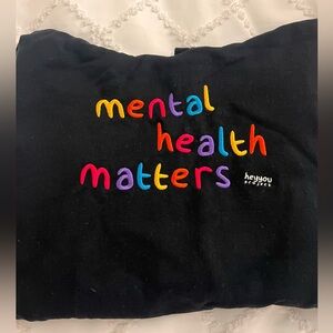 Hey YOU project- Mental Health Matters Hoodie Sweatshirt- size 2xl